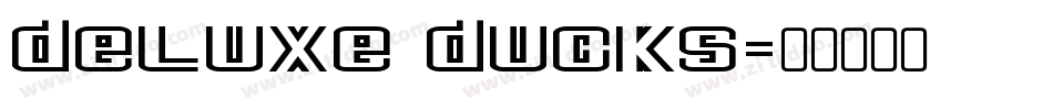 Deluxe Ducks字体转换
